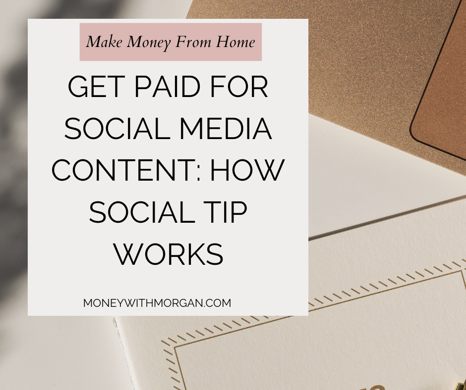 Get Paid for Social Media Content How Social Tip Works